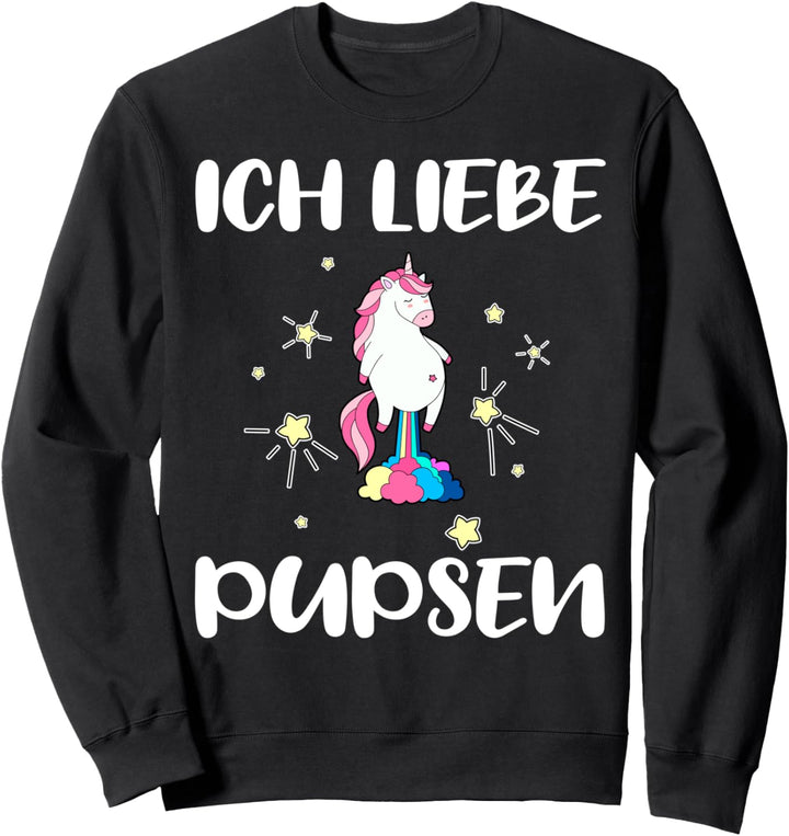 Ich liebe Pupsen I love Pupsen Pupsendes einhorn Sweatshirt