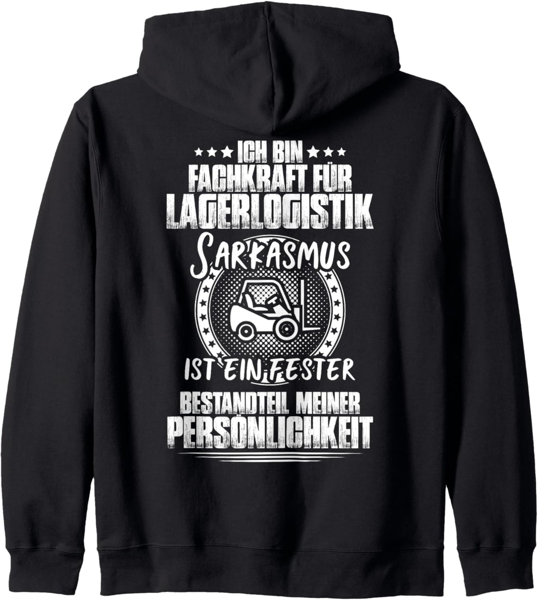 Sarkasmus Persönlichkeit Fachkraft für Lagerlogistik Kapuzenjacke