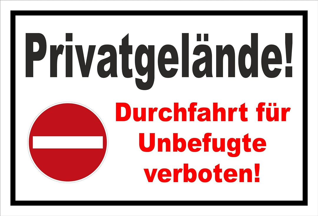 Schild - Verbot der Einfahrt - Privatgelände - Einfahrt für Unbefugte verboten – 60x40cm | stabile 3