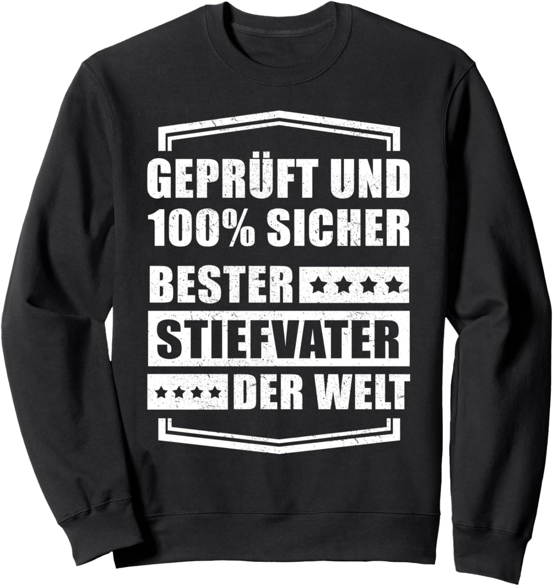 Geprüft und 100% sicher - bester Stiefvater der Welt Sweatshirt