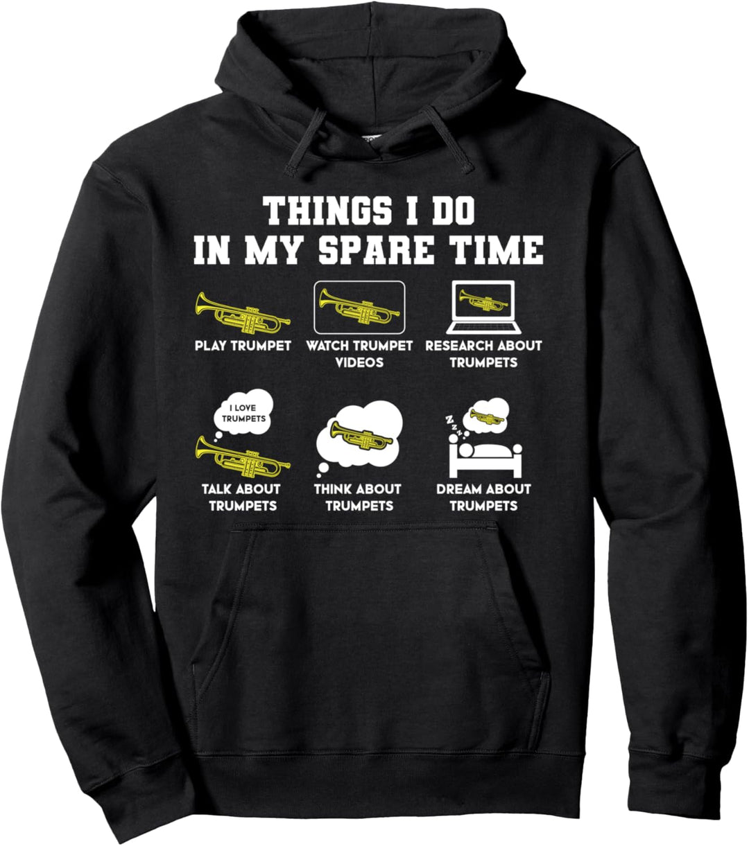 die ich tun, in meiner Freizeit spiele Trompete Trompete Pullover Hoodie