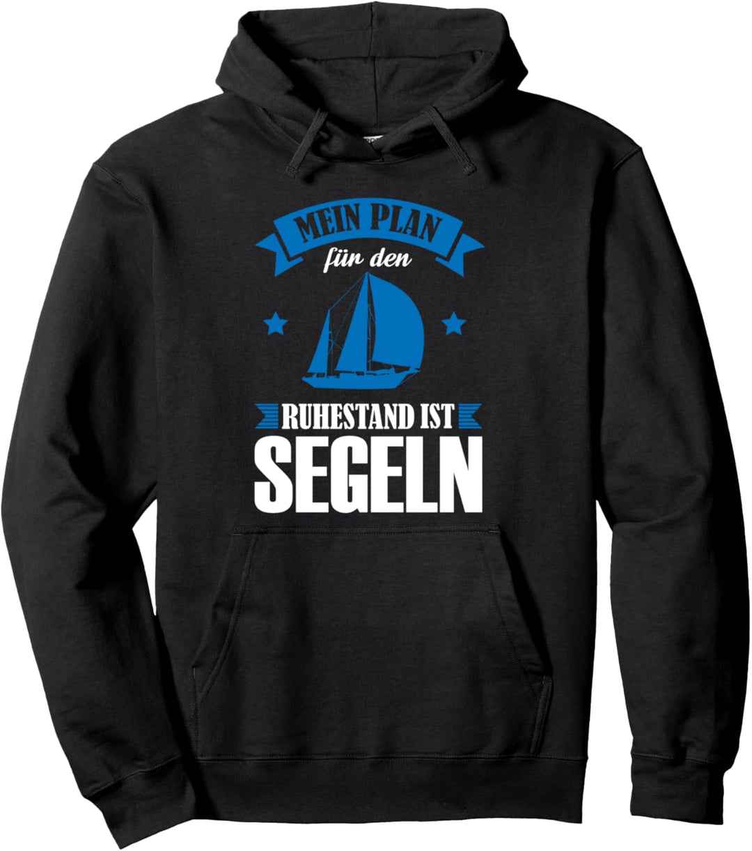 Rentner Ruhestand Segelboot Segeln Pullover Hoodie