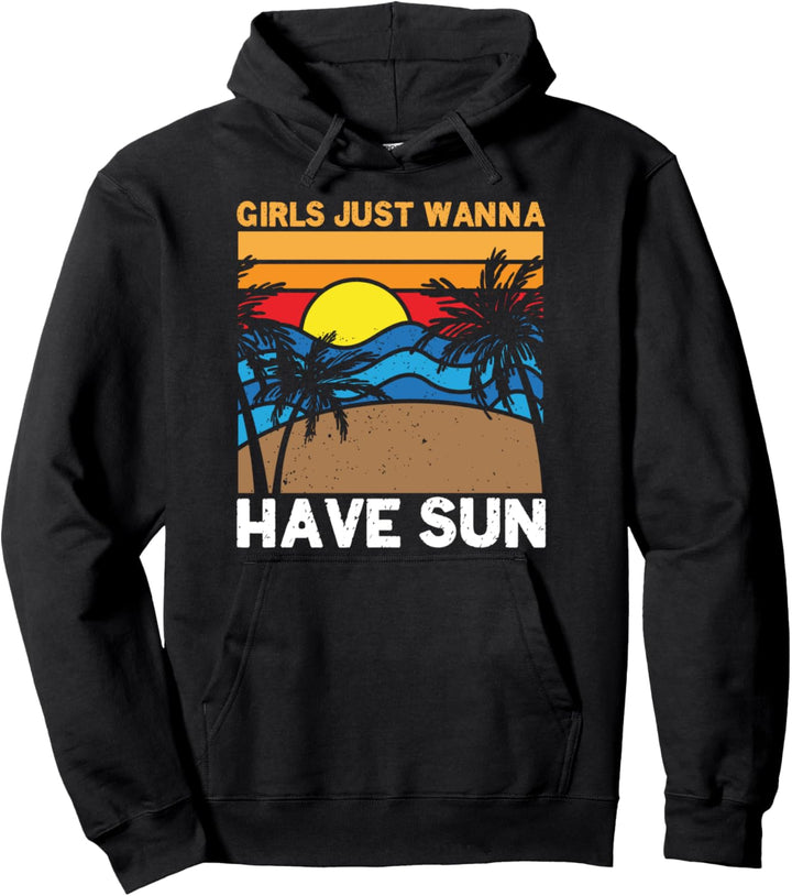 Mädels Wollen Sonne Mädchen Sommerurlaub Reisen Abenteuer Pullover Hoodie