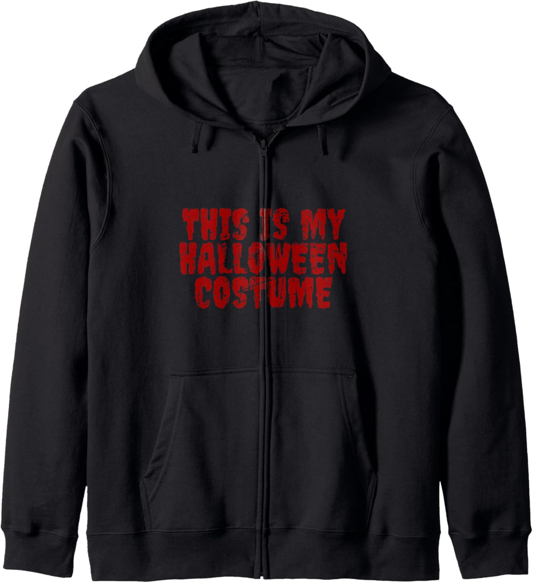 Sarcastic Halloween Quote This Is My Halloween Costume Kapuzenjacke