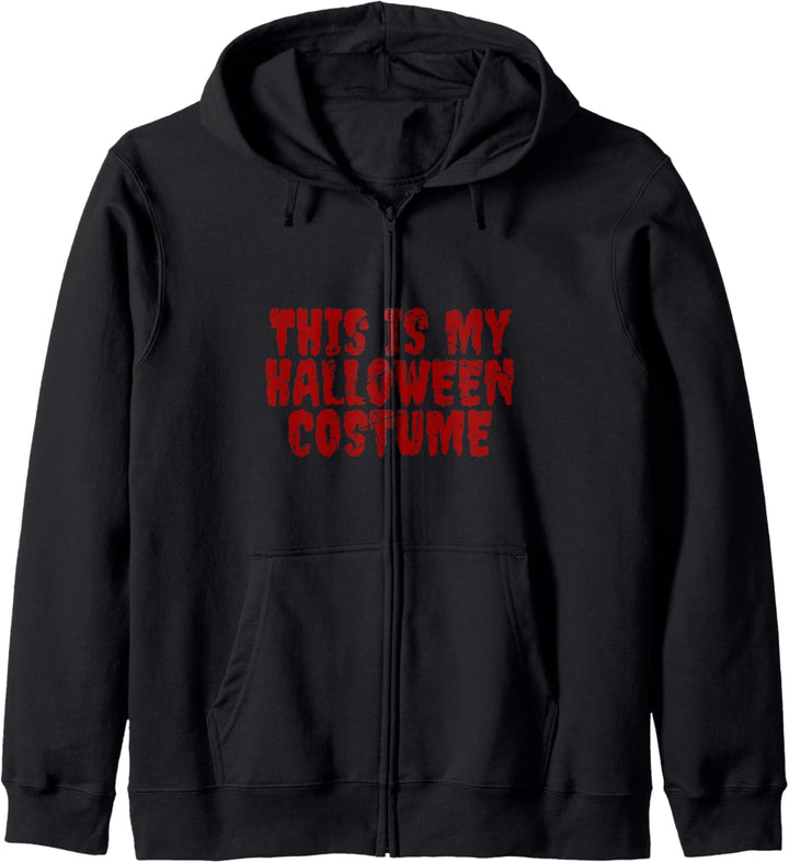 Sarcastic Halloween Quote This Is My Halloween Costume Kapuzenjacke