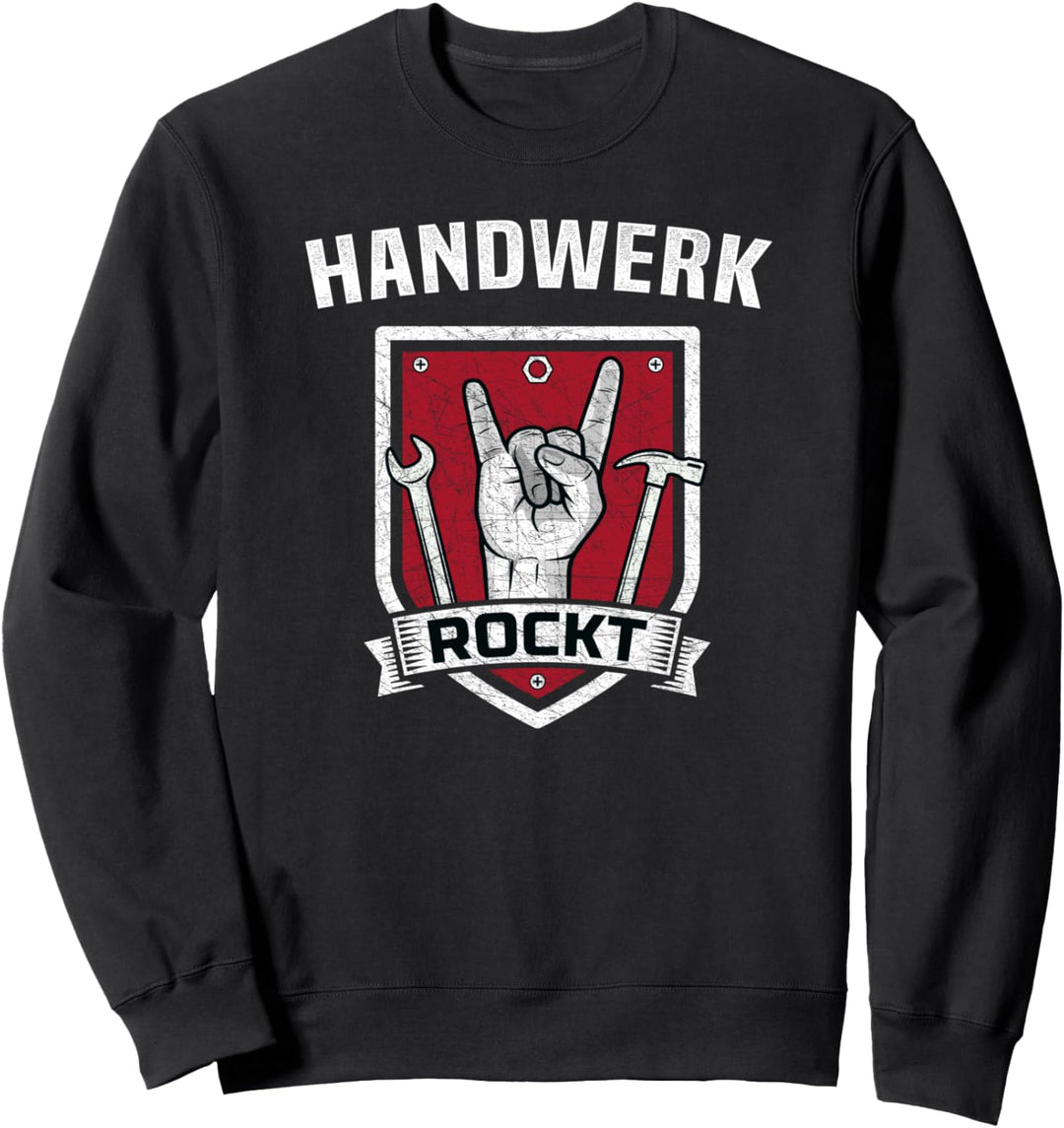Handwerk rockt Handwerker Geschenk Sweatshirt