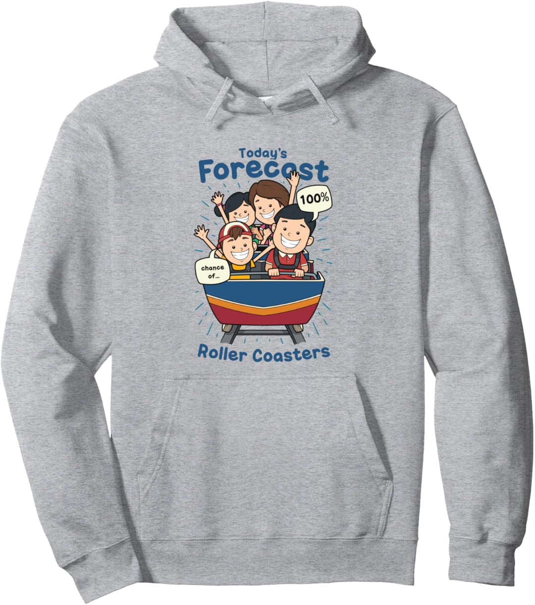 Heutige Vorhersage 100% Chance auf Achterbahnen Witziges Pullover Hoodie