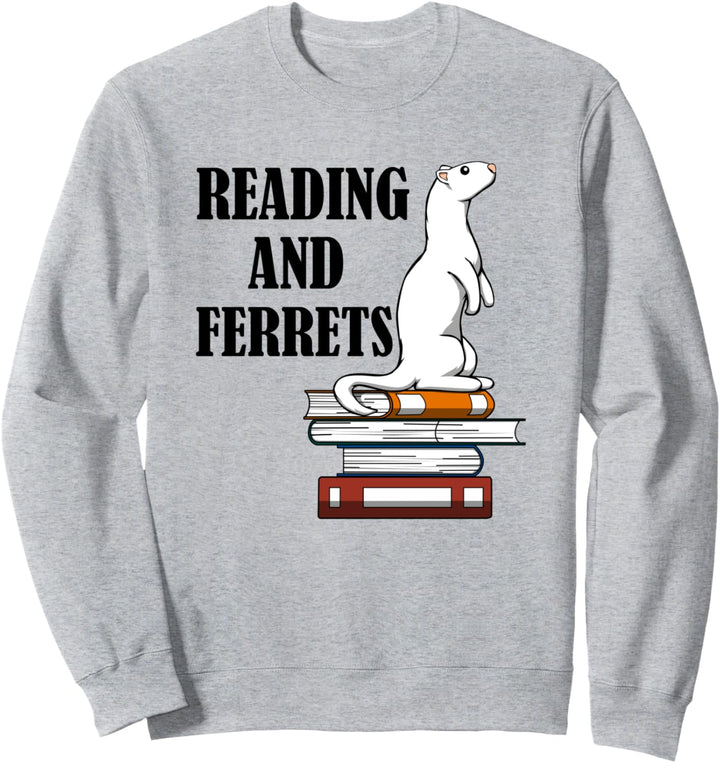 Bücher Lesen und Frettchen Knuddeln Spruch Sweatshirt