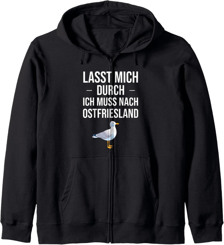 Lasst mich durch Ich nach Ostfriesland für Ostfriesen Ostsee Kapuzenjacke