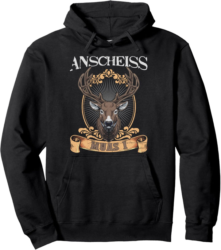 Anscheiss Muas I Weidmann Heil Reh Hunter Weidmannsheil Hunt Pullover Hoodie