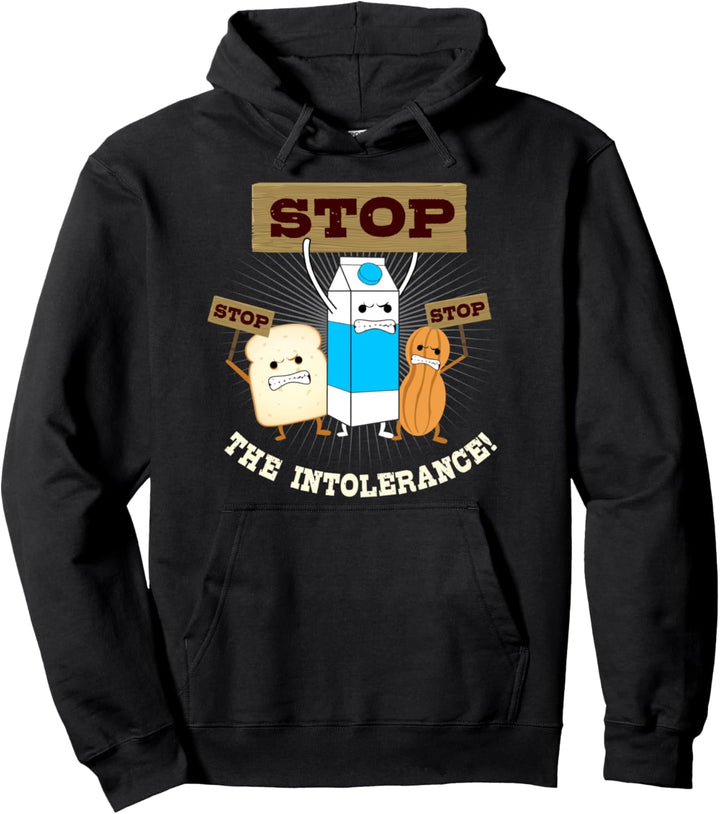 Stop The Intolerance | Funny Food Allergy Awareness Gift Pullover Hoodie