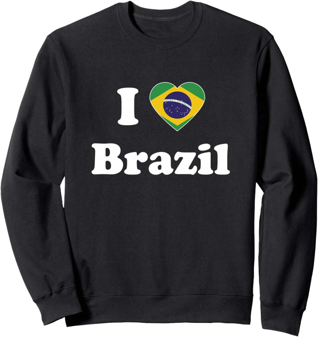 I Love Brazil I Heart Brazil Brazilian Sweatshirt