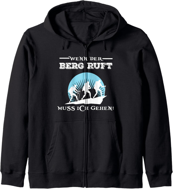 Wenn der Berg ruft muss ich gehen - Winter Wanderer Geschenk Kapuzenjacke