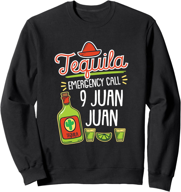 Tequila Emergency, Funny Tequila Shirt, Liquor Sweatshirt