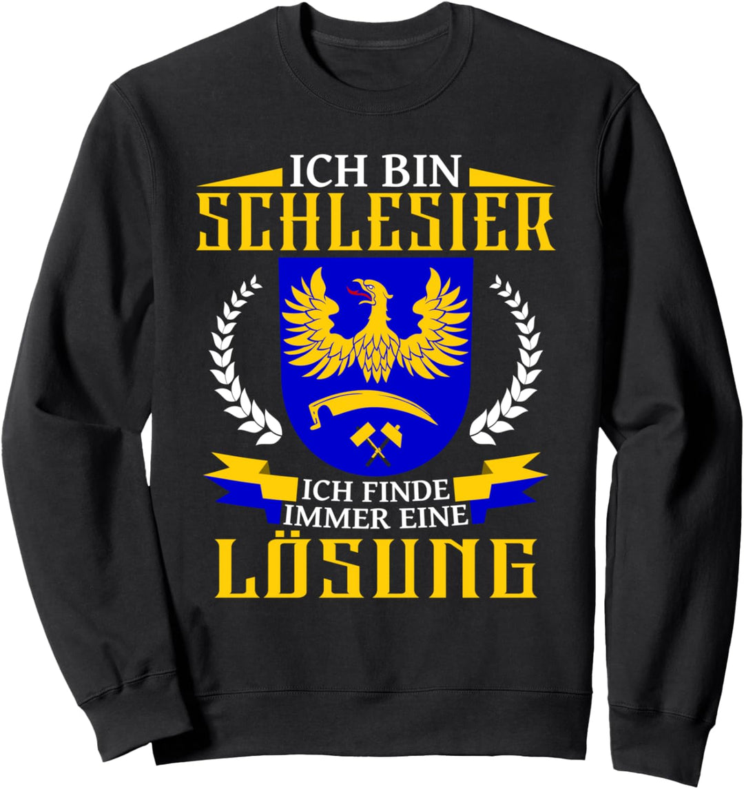 Ich bin Schlesier... Oberschlesien Schlesien Herkunft Sweatshirt