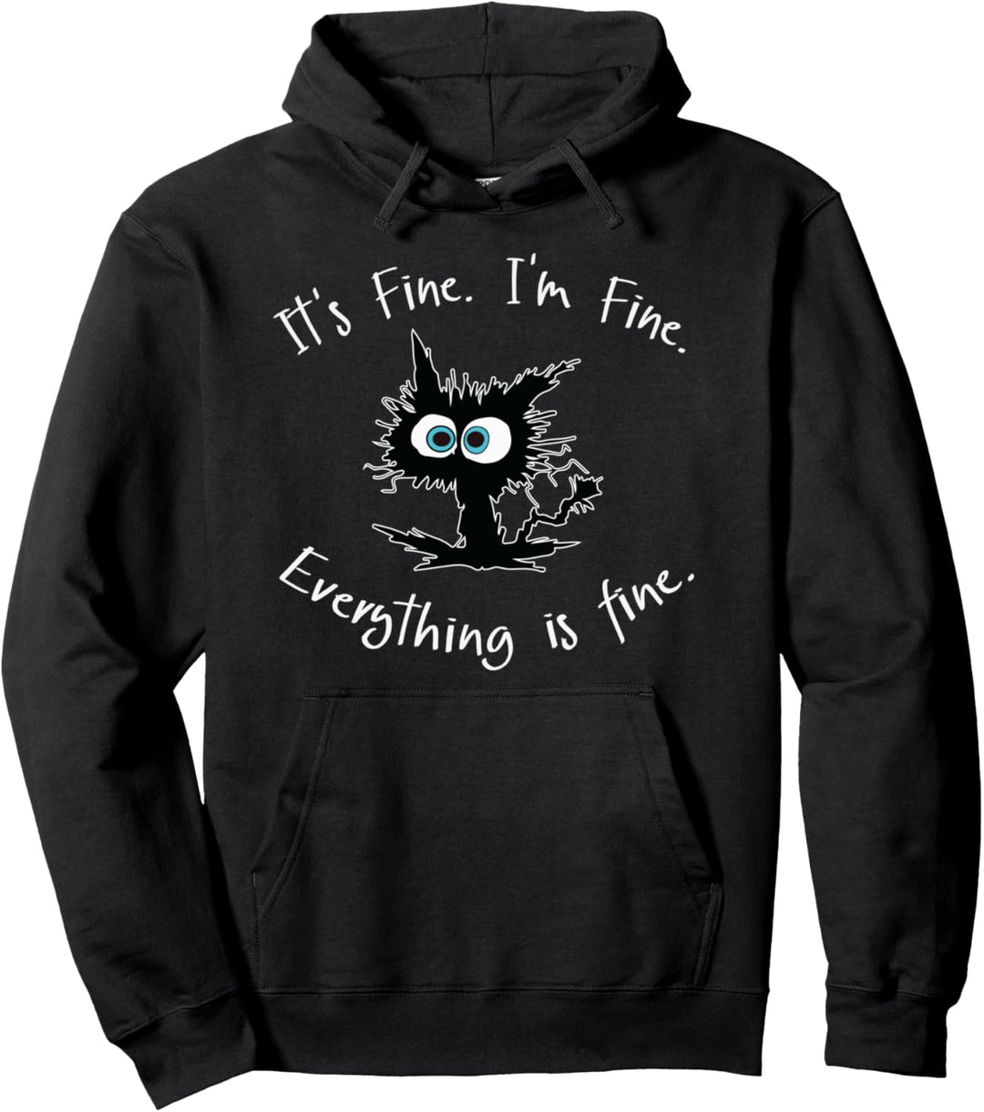 It's Fine I'm Fine Everythings Fine T-Shirt für Damen, lustige Katze Pullover Hoodie