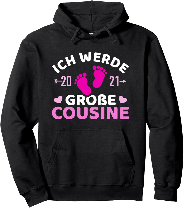 Ich werde grosse Cousine 2021 Pullover Hoodie
