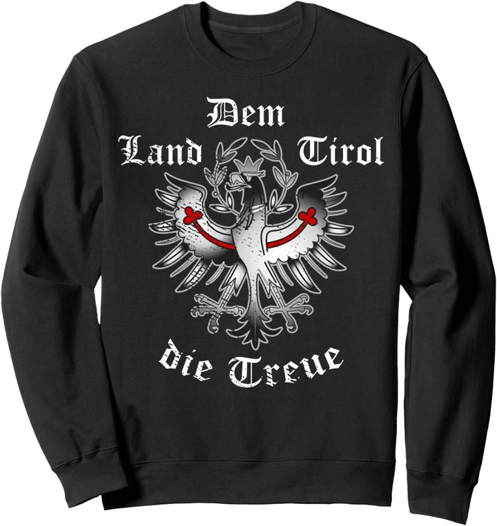 Dem Land Tirol die Treue Adler Wappen Retro Vintage Tirol Sweatshirt