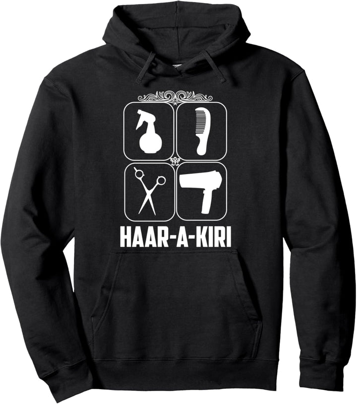 Friseur Frisör - Haar-A-Kiri Haare Frisur Haarstylist Pullover Hoodie