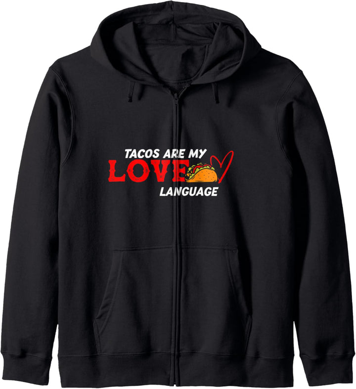 Tacos Are My Love Language Taco Kapuzenjacke