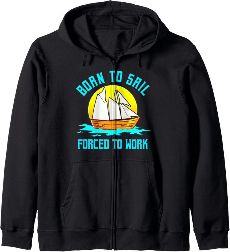 Born To Sail Sailing Boat Boating Race Water Sports Kapuzenjacke