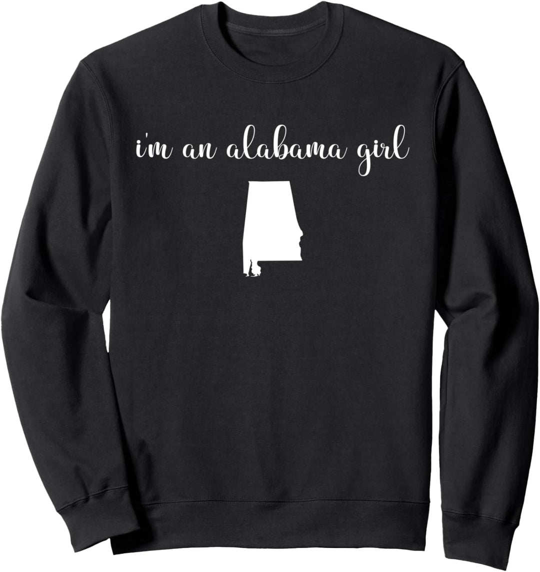 I'm An Alabama Girl - Staatskarte Alabama Sweatshirt