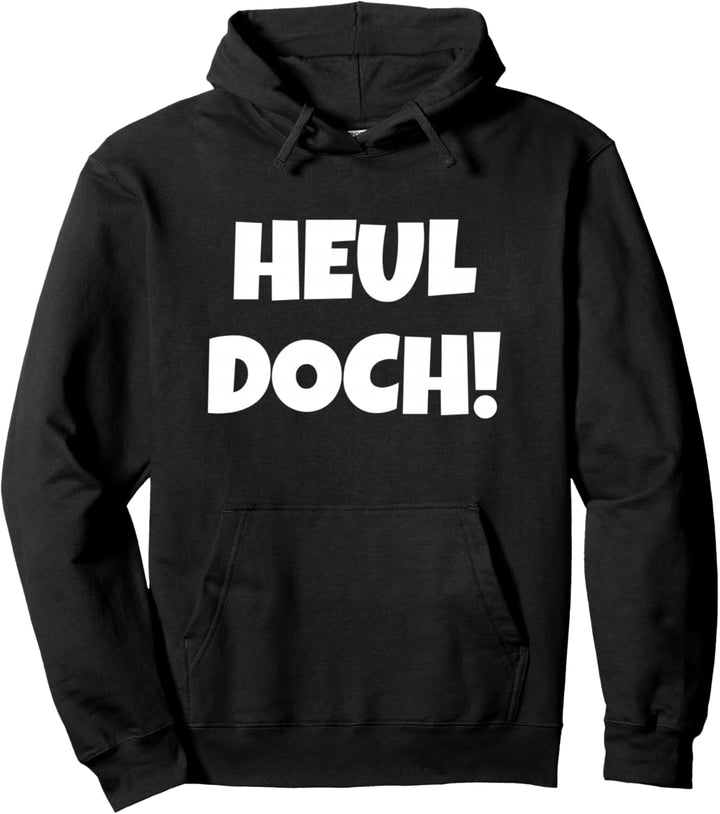 Witziger sarkastischer Spruch HEUL DOCH Fun Pullover Hoodie