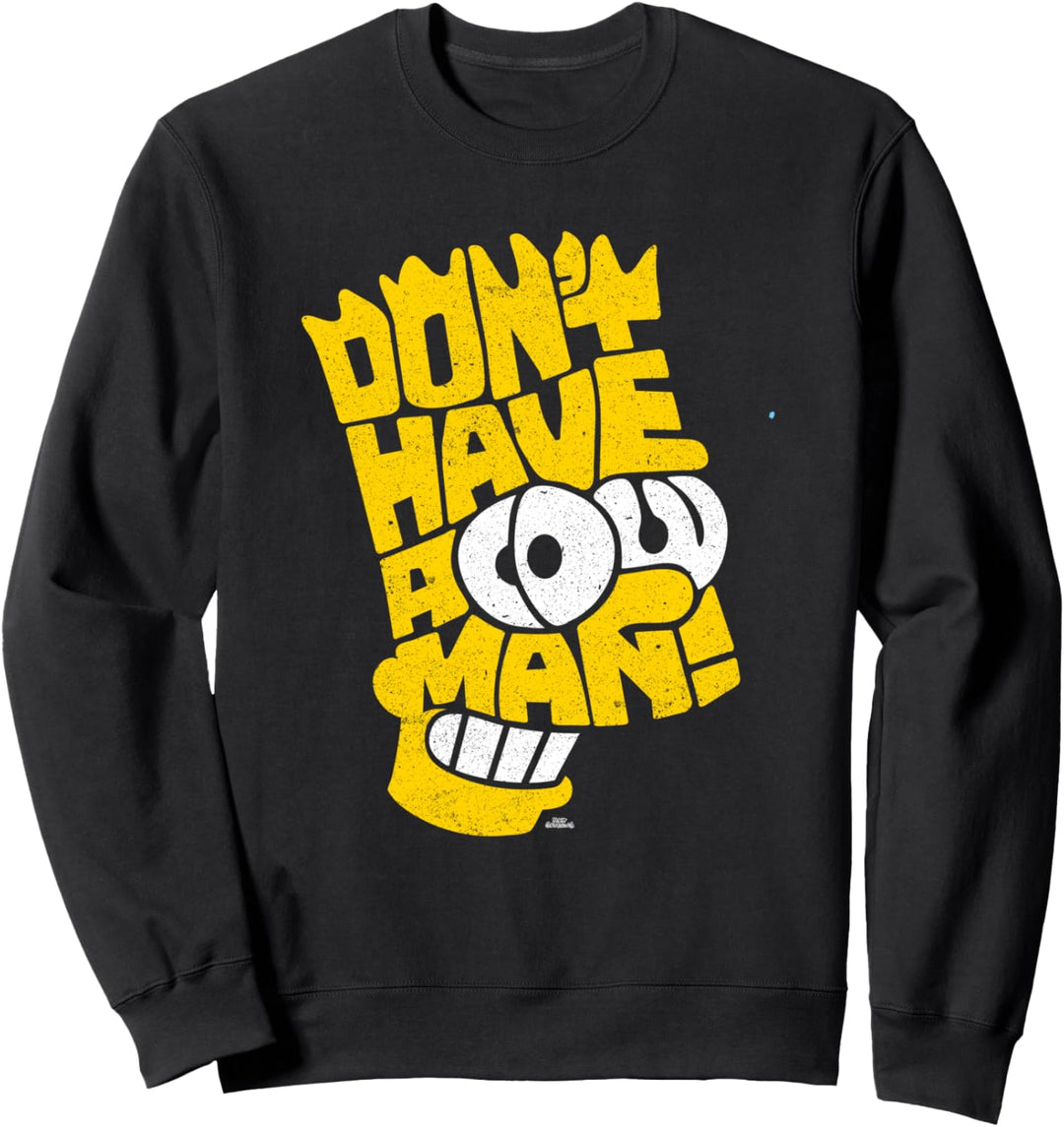 The Simpsons Bart Simpson Don't Have A Cow Man Sweatshirt