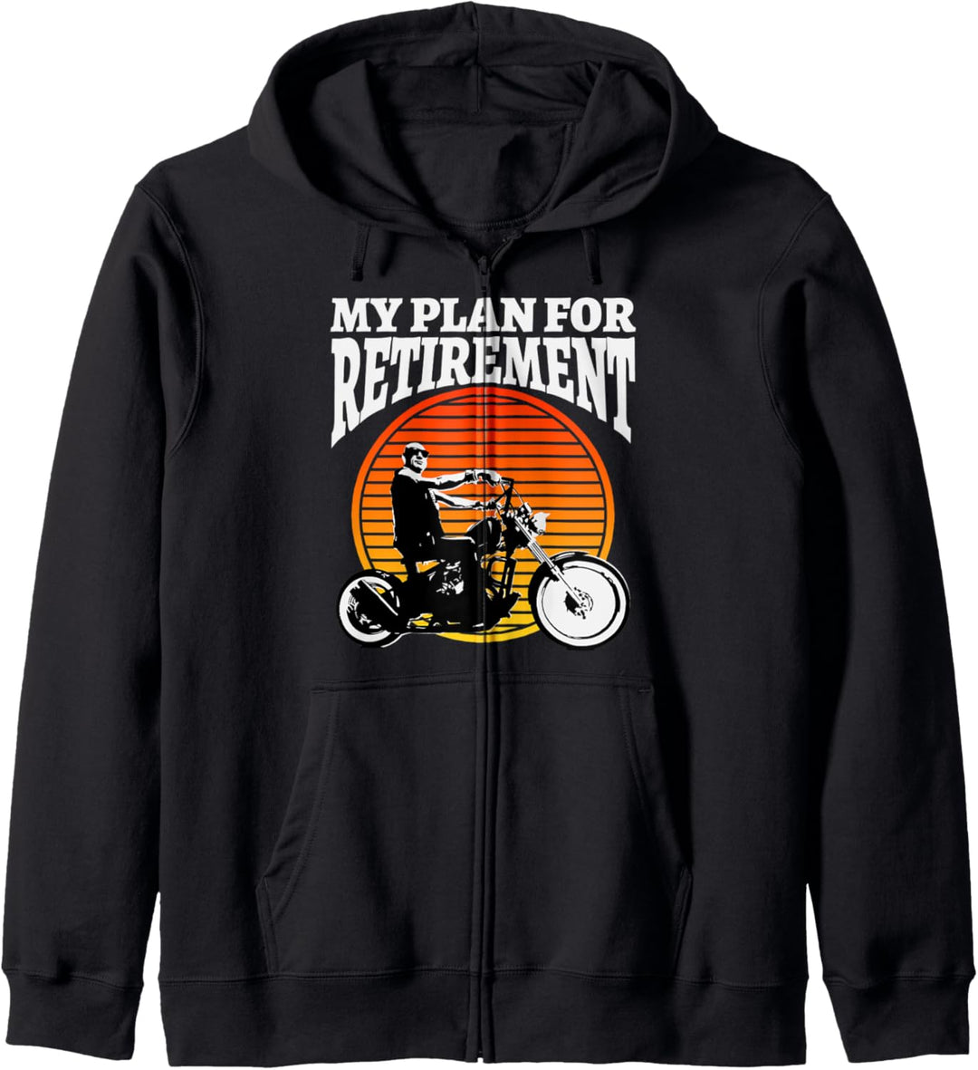 Mein Plan für den Ruhestand Motorradfahrer Funny Biker Kapuzenjacke