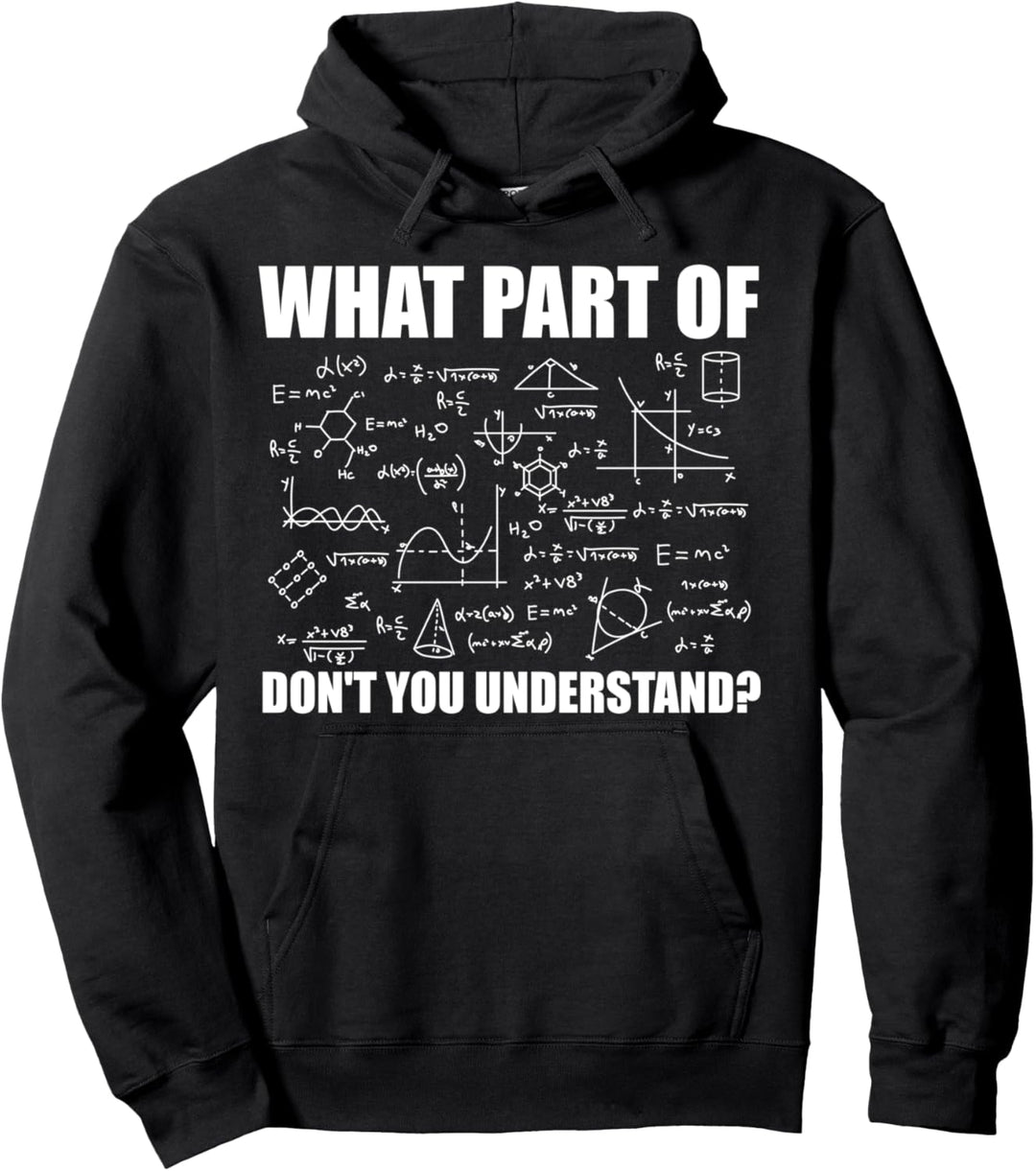 Welchen Teil von Verstehst du nicht Mathe Formel Pullover Hoodie
