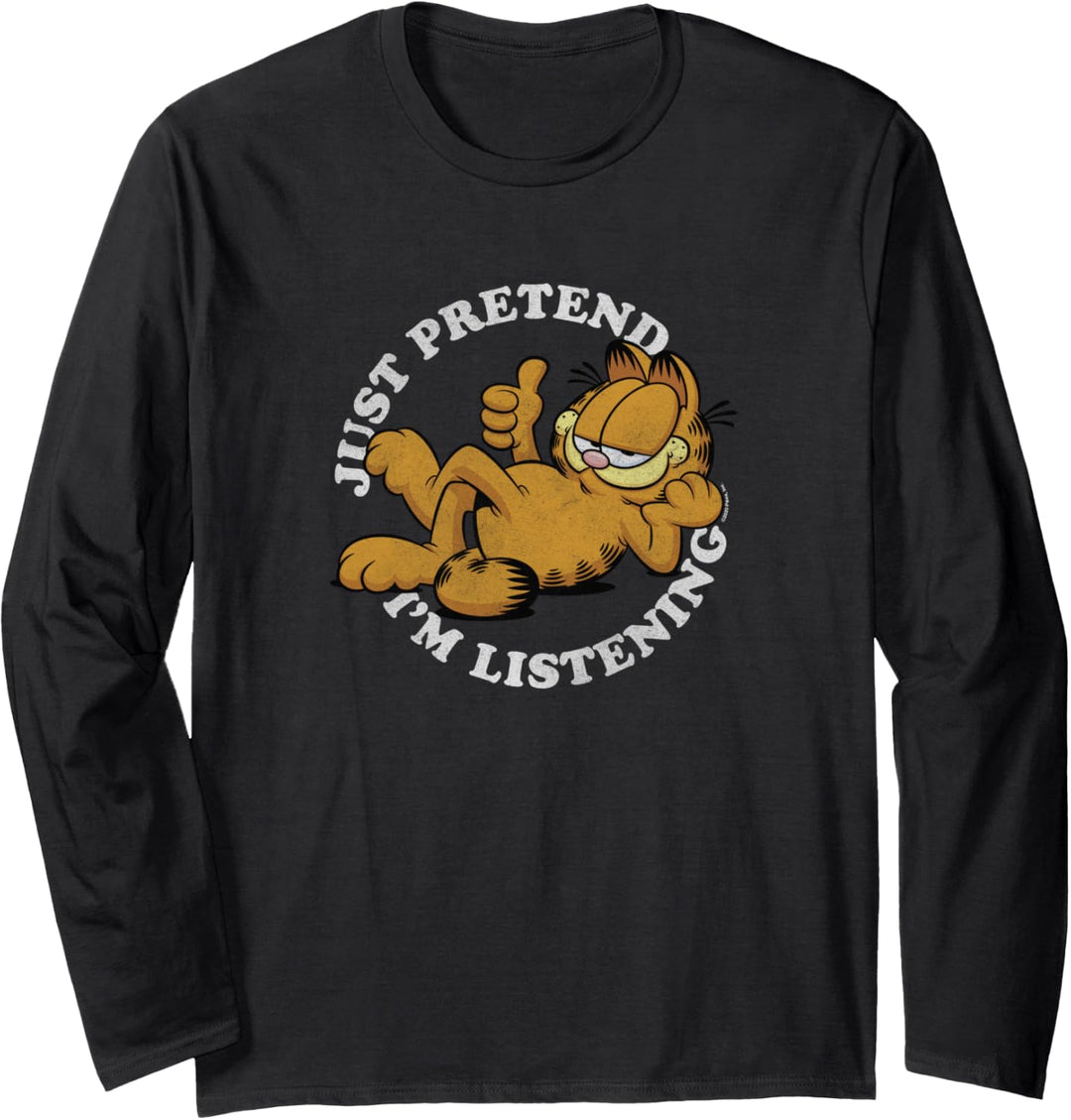Garfield Tu Einfach Als Würde Ich Zugehören Langarmshirt