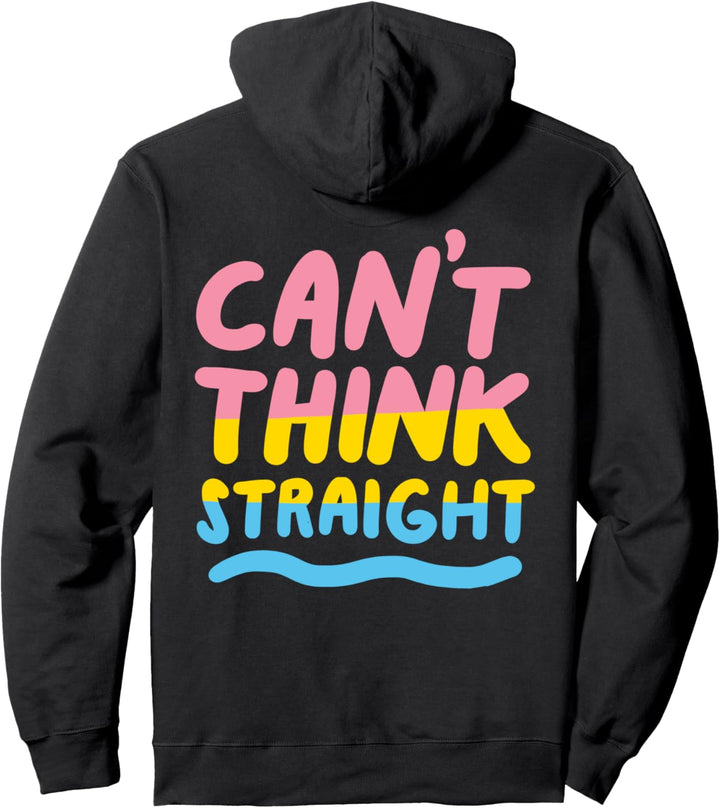Can't Think Straight Pansexuelle LGBTQIA Pride Flagge Pullover Hoodie