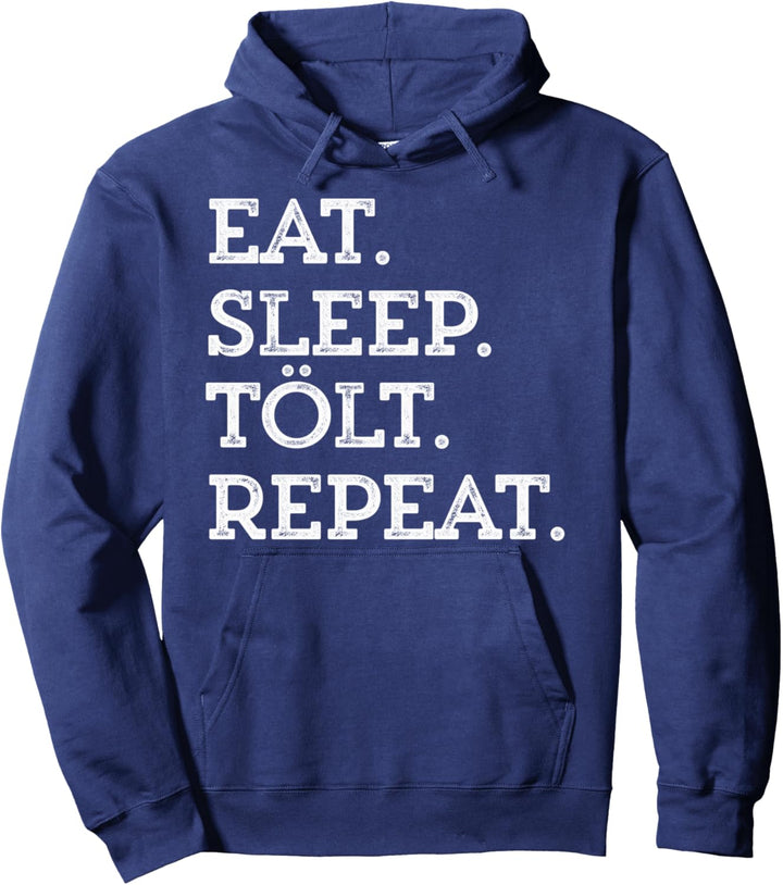 Islandpferde Eat Sleep Tölt Repeat Geburtstag Isländer Pony Pullover Hoodie