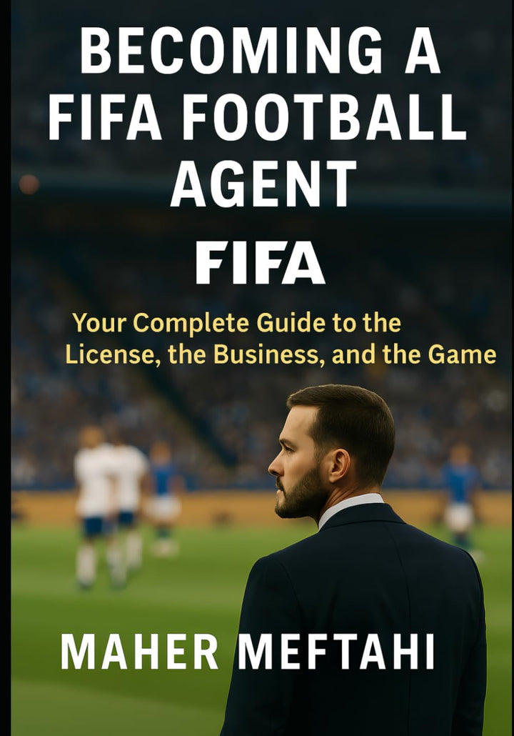 Becoming a FIFA Football Agent: Your complete guide to the license, the business, and the game, Tasc