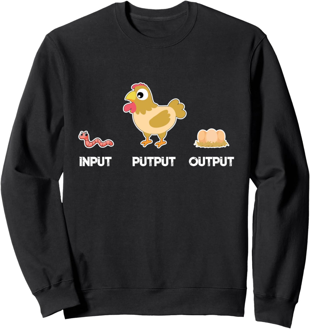 Input Putput Output Hühner Sweatshirt