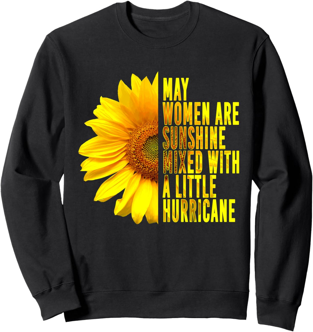 May birthday For Women Sunflower Funny Sweatshirt
