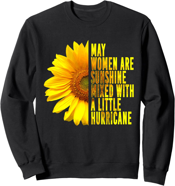 May birthday For Women Sunflower Funny Sweatshirt