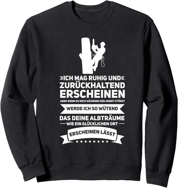 Baumpfleger Waldarbeiter Holzfäller Sweatshirt