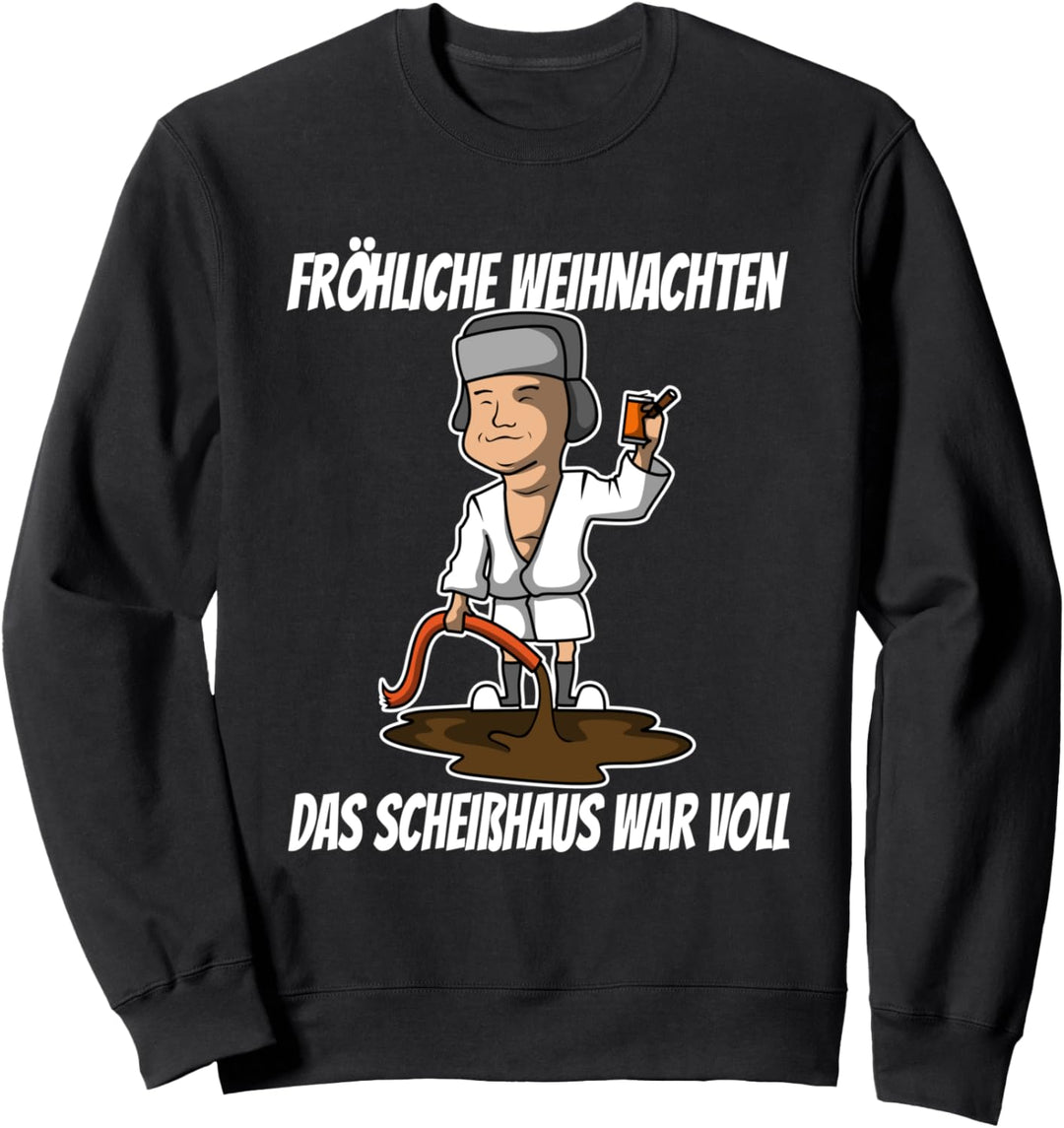 Frohe Weihnachten das Scheisshaus war voll Sweatshirt