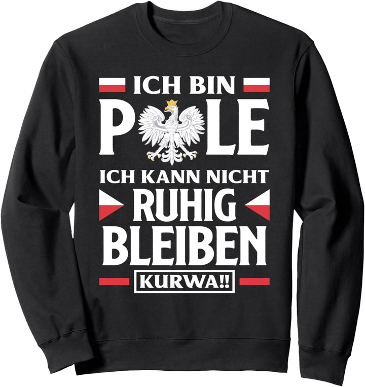 Ich Bin Pole Kurwa Lustiges Polen Sweatshirt
