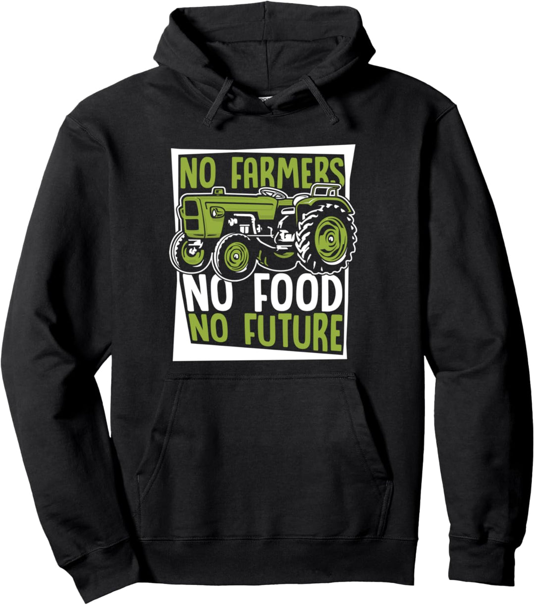 No Farmers No Food No Future Landwirtschaft Bauer Landwirt Pullover Hoodie