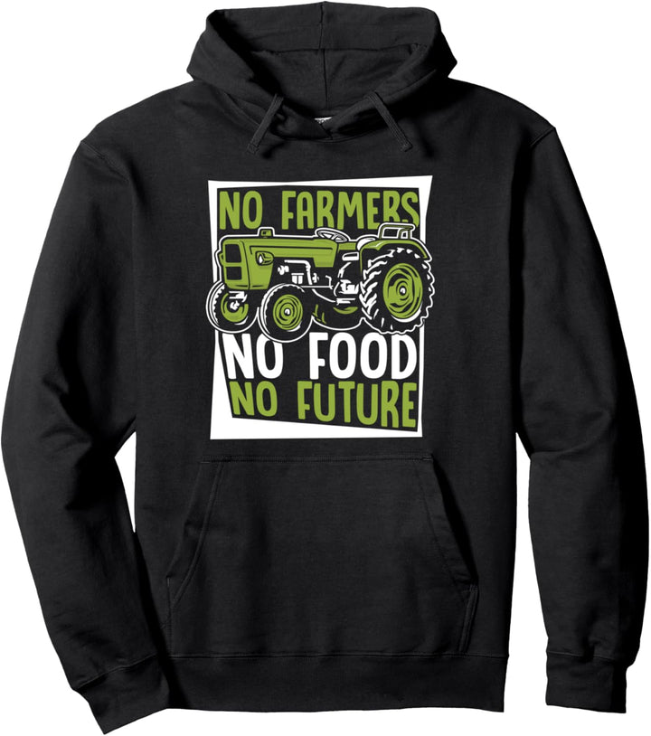 No Farmers No Food No Future Landwirtschaft Bauer Landwirt Pullover Hoodie