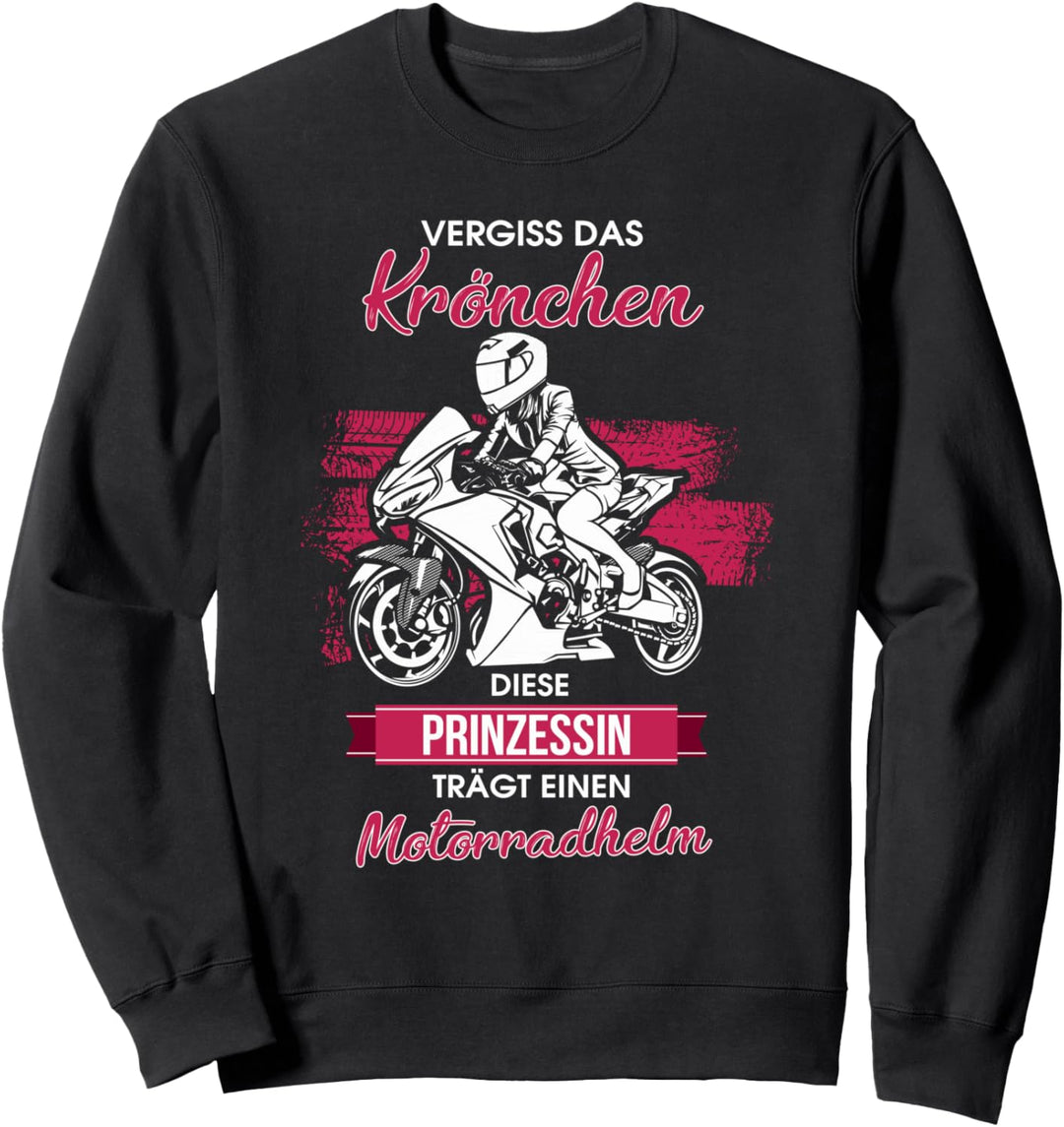 Diese Prinzessin trägt einen Motorradhelm Bikerin Geschenk Sweatshirt