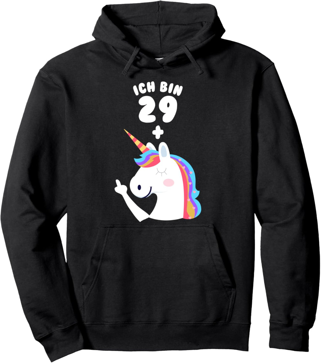 Lustige Sprüche für den 30. Geburtstag Ich bin 29 plus Pullover Hoodie
