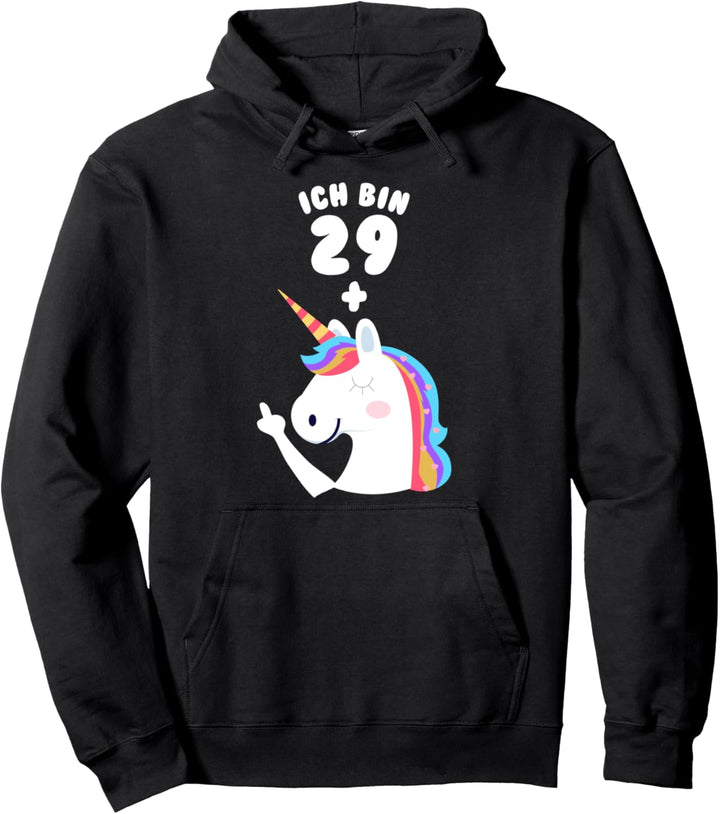 Lustige Sprüche für den 30. Geburtstag Ich bin 29 plus Pullover Hoodie