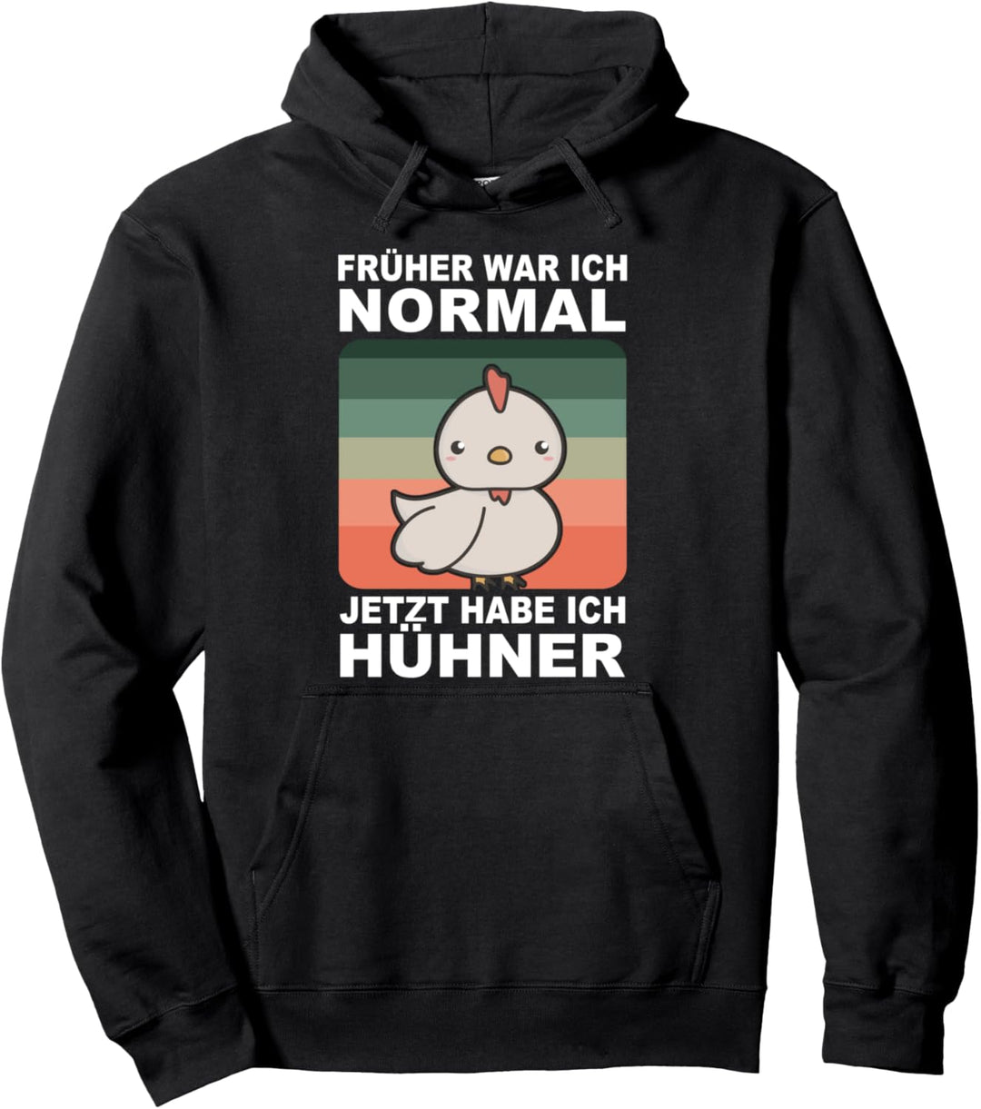 Früher War Ich Normal Jetzt Habe Ich Hühner Hühnerzüchter Pullover Hoodie