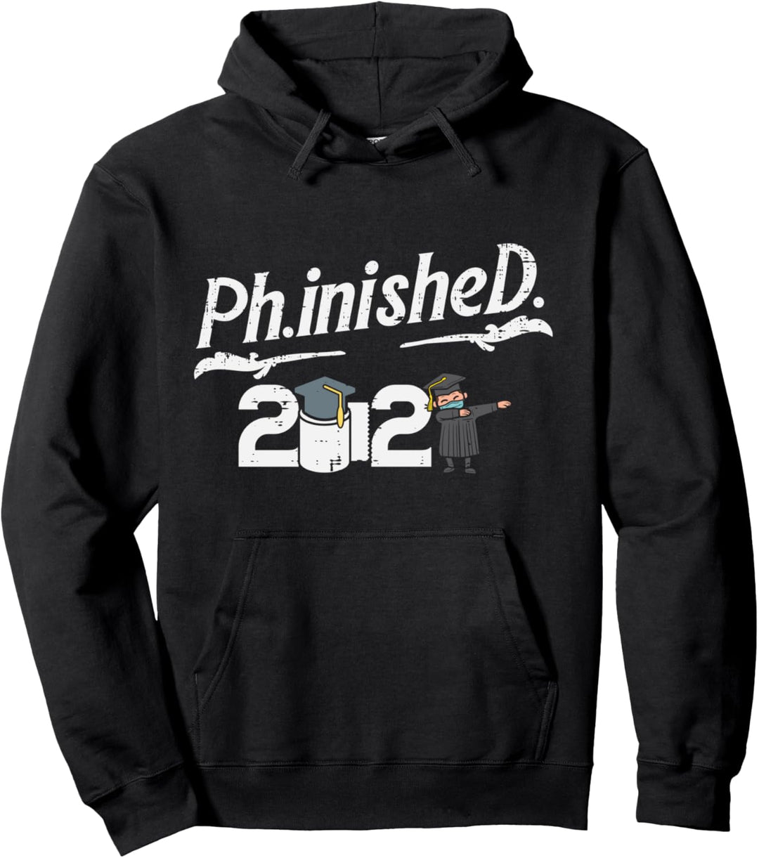 Phinished 2021 Toilet Paper Dab In Mask Funny Phd Graduation Pullover Hoodie