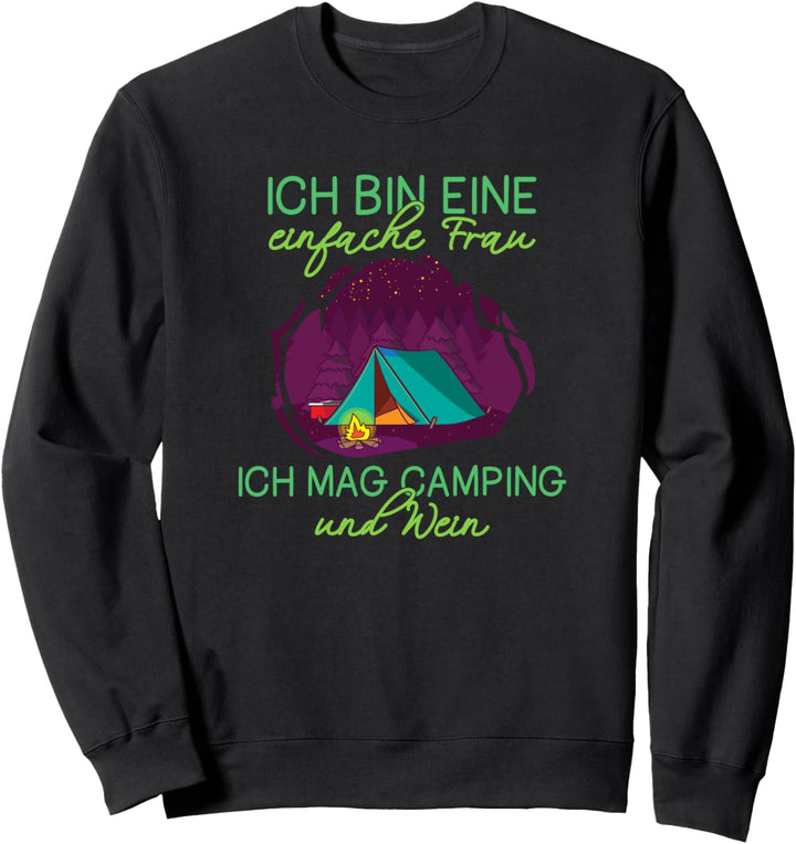 Ich Bin Eine Einfache Frau Ich Mag Camping Und Wein Camper Sweatshirt