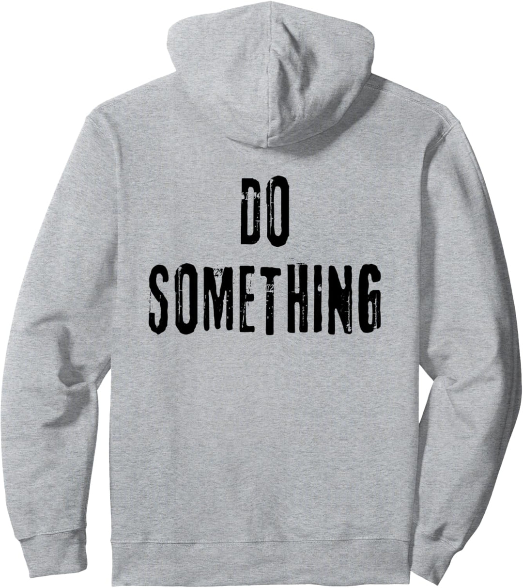 DO SOMETHING Rally Cry Pullover Hoodie