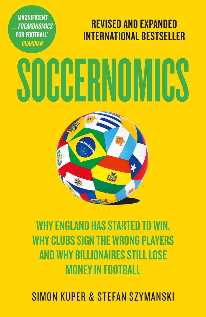 Soccernomics: 2026 World Cup Edition – Why England Has Started to Win, Why Clubs Sign the Wrong Play